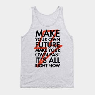 Make Your Own Future 2 Tank Top